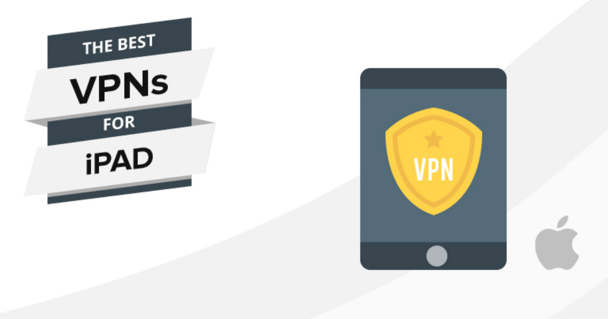 أفضل VPN لجهاز الآيباد