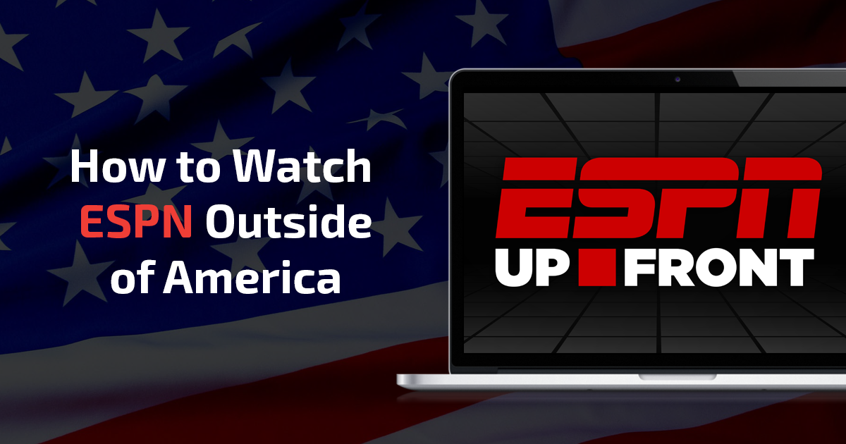 كيف تشاهد قناة ESPN الرياضية خارج الولايات المتحدة