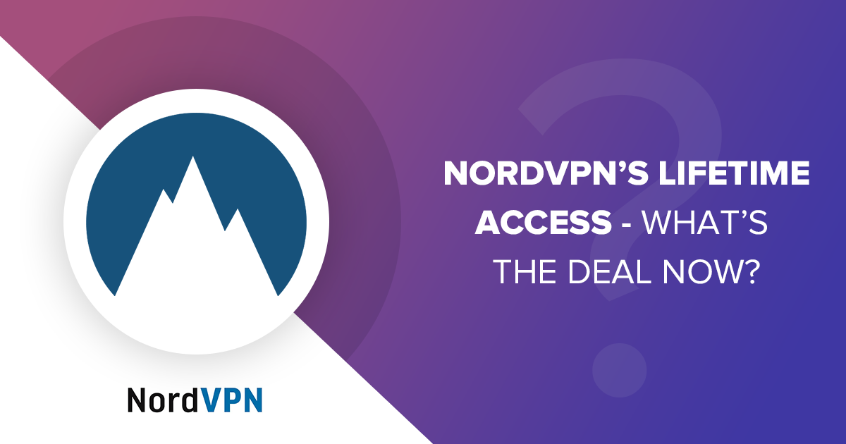 إمكانية استخدام NordVPN مدى الحياة، هل هذا حقيقي؟ تحديث 2024