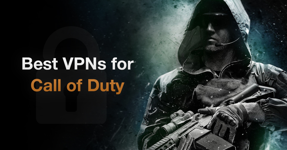 أفضل 6 شبكات افتراضية خاصة للعب Call of Duty من أي مكان (2023)