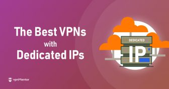 أفضل 5 خدمات VPN بعنوان IP ثابت لعام 2024