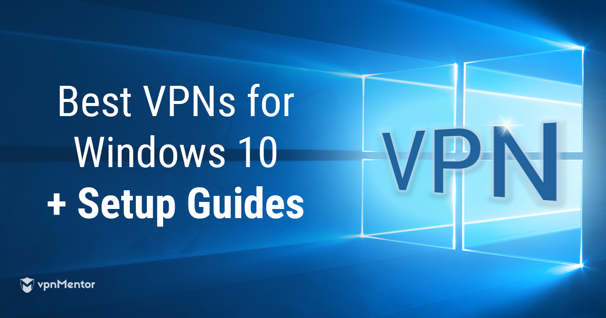 خطوات سهلة لإعداد VPN على ويندوز 10 + أفضل VPN في 2024