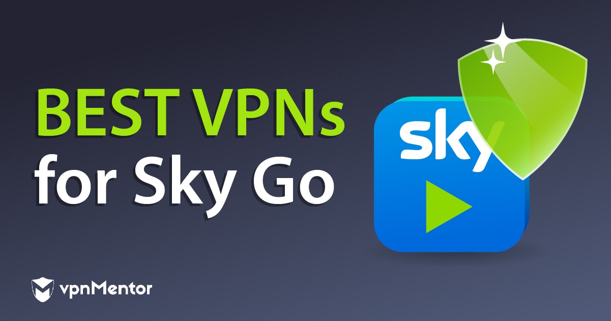 أفضل 4 VPN فعالة للوصول إلى Sky Go خلال 2023