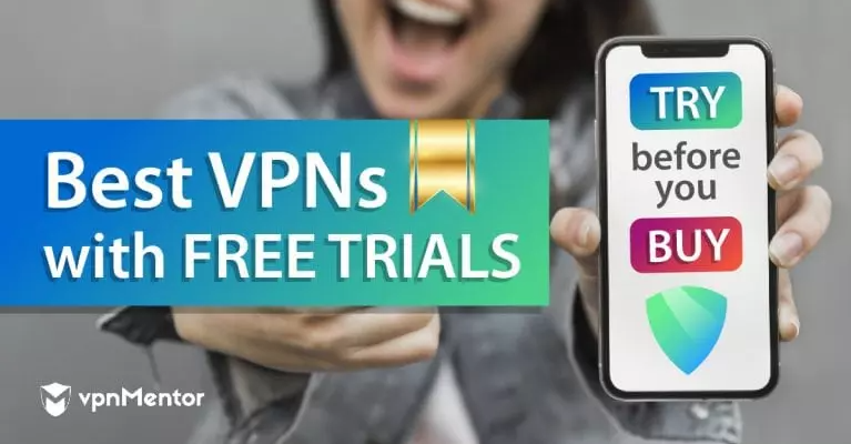 أفضل 11 خدمات VPN تجريبية مجانية لعام 2024 – بدون التزام وبدون حدود